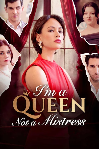 I'm a Queen Not a Mistress poster
