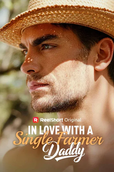 In Love with a Single Farmer-Daddy poster