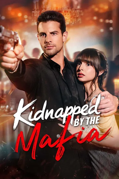 Kidnapped by the Mafia poster