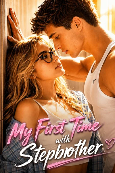 My First Time with Stepbrother poster