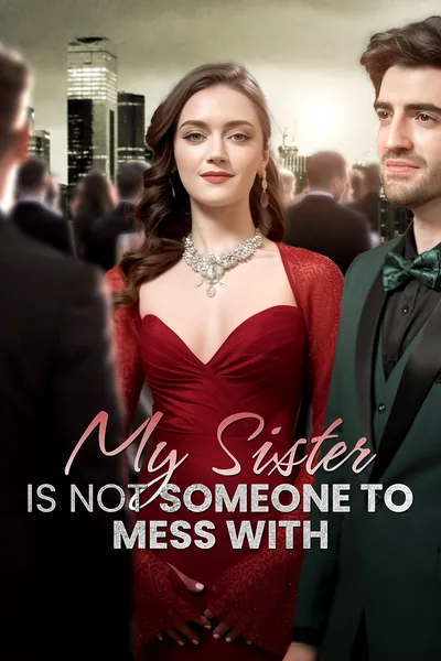 My Sister is Not Someone to Mess with poster