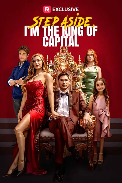 Step Aside, I'm the King of Capital poster
