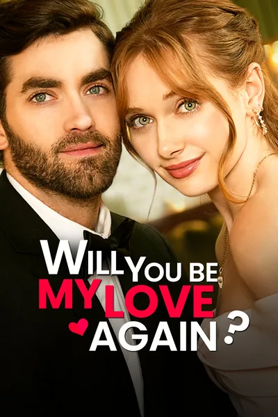 Will You Be My Love Again? poster
